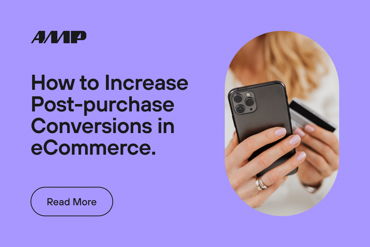How to Increase Post-Purchase Conversions in eCommerce.