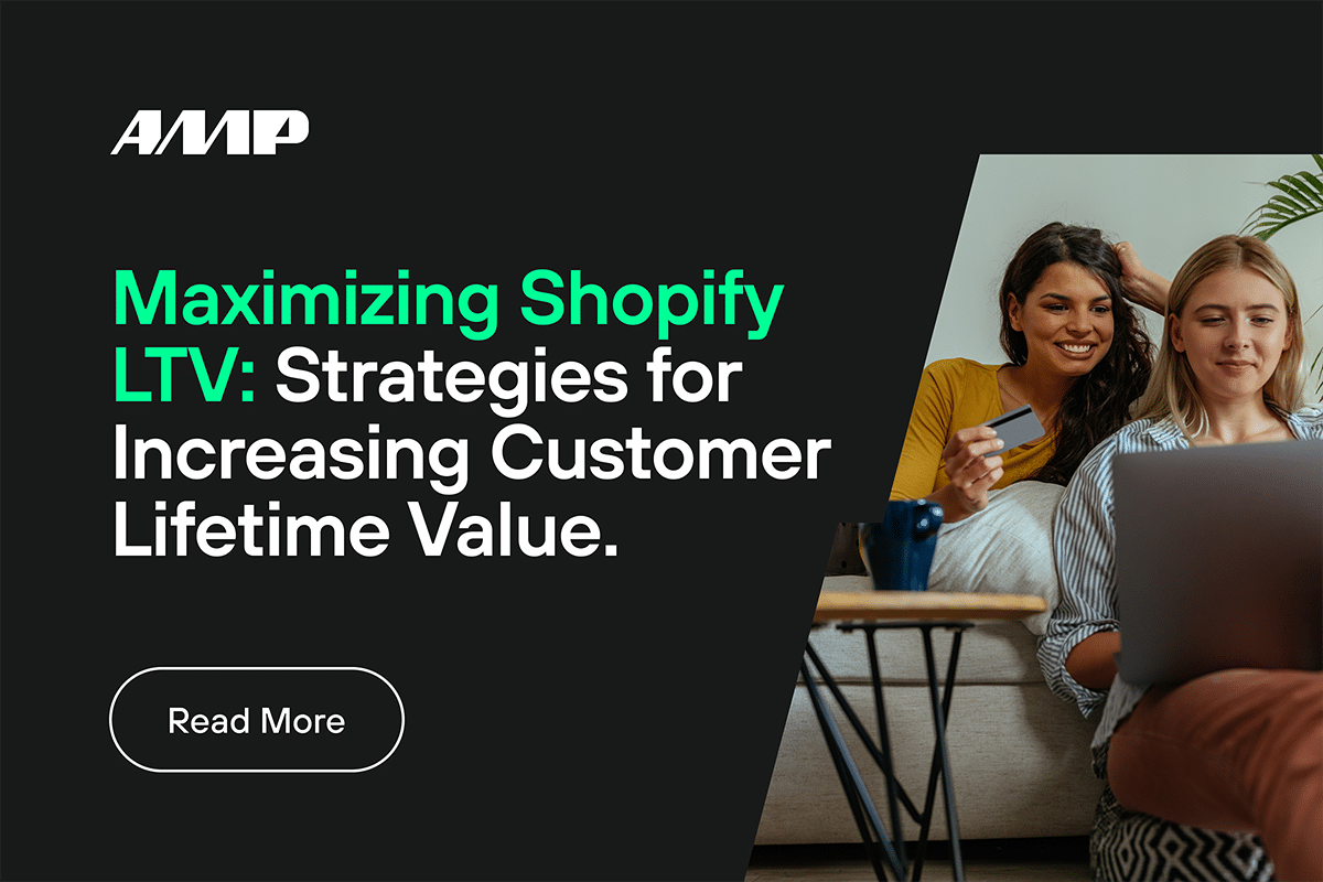 Maximizing Shopify LTV: Strategies for increasing Customer Lifetime Value
