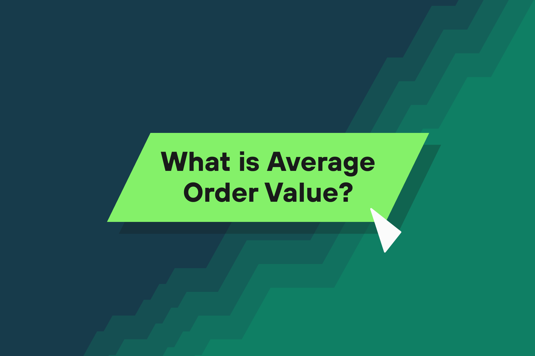 What Is AOV: Understanding Average Order Value.