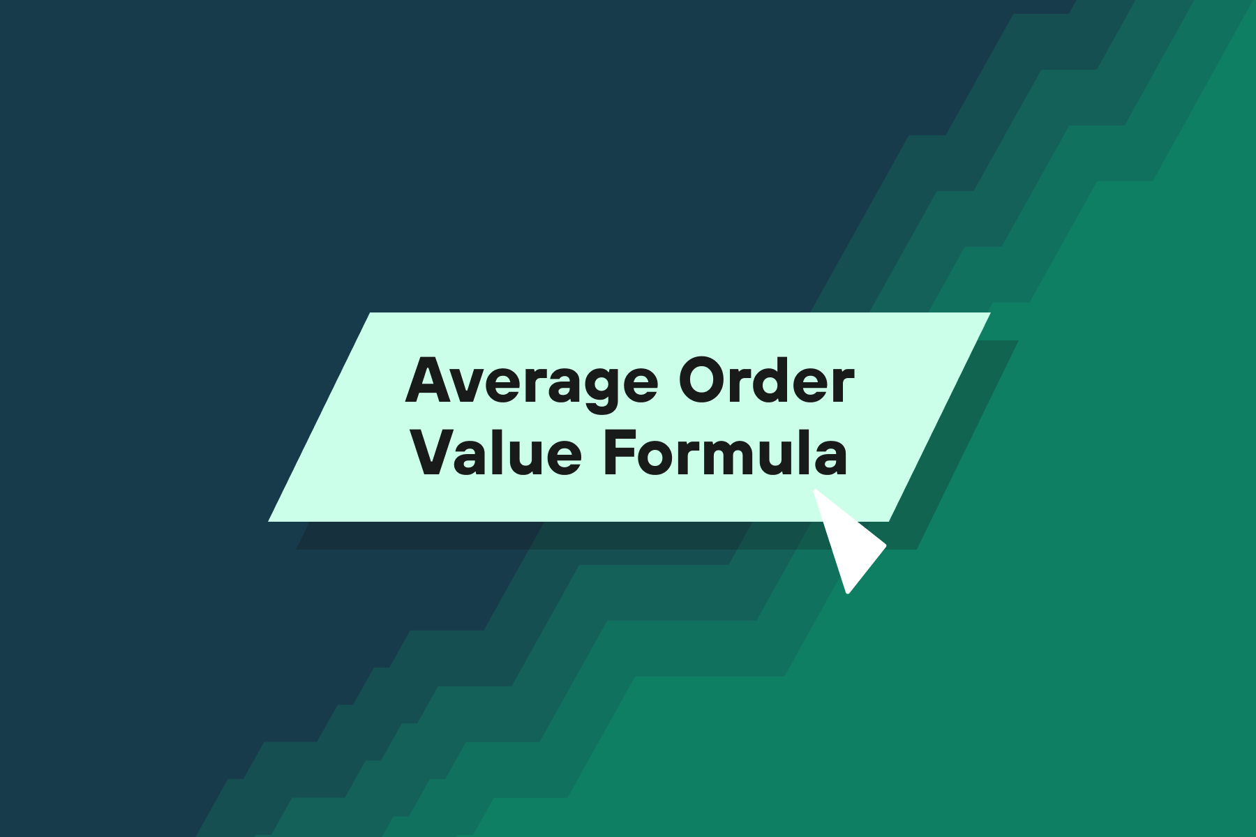 Use Average Order Value Formula to Boost Sales.