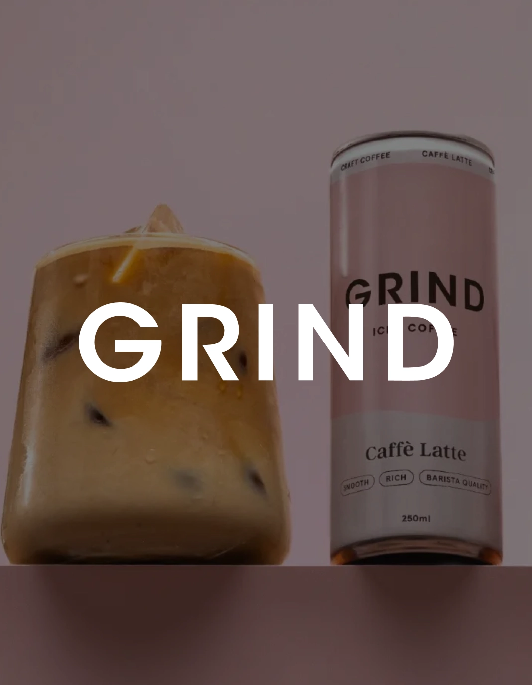 Grind