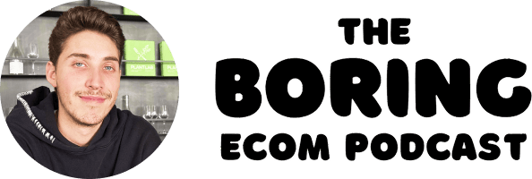 Joseph Seigel — The Boring Ecom Podcast